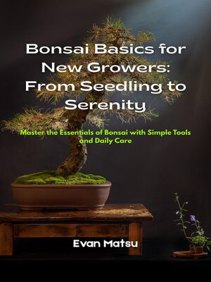 cover image of Bonsai Basics for New Growers